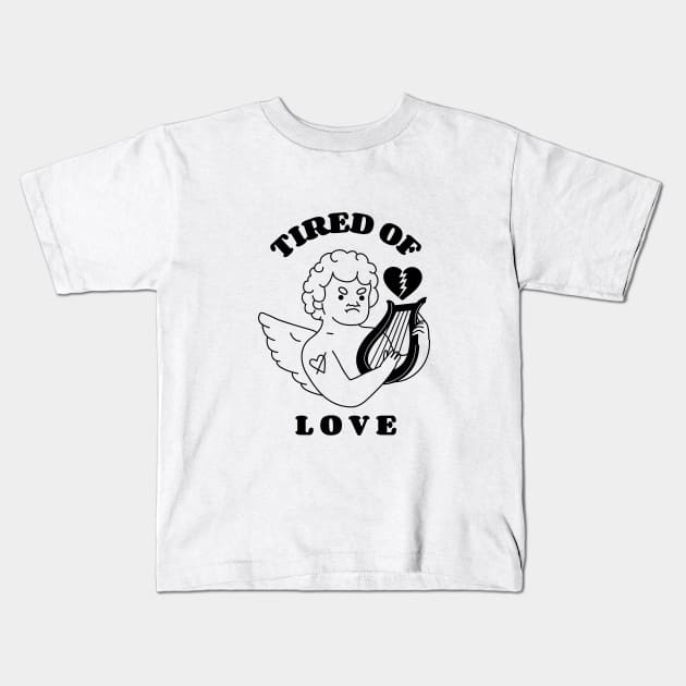 Tired of Love Cupid Kids T-Shirt by MariaPrints